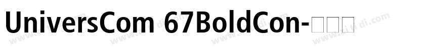 UniversCom 67BoldCon字体转换